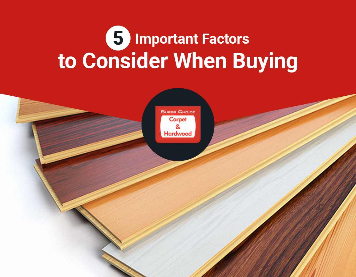 Hardwood Flooring Factors to Consider Mississauga Super Choice