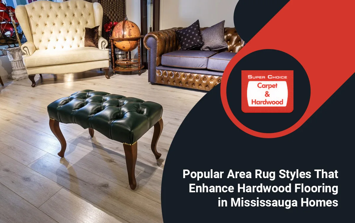 stylish area rugs for hardwood floors in Mississauga